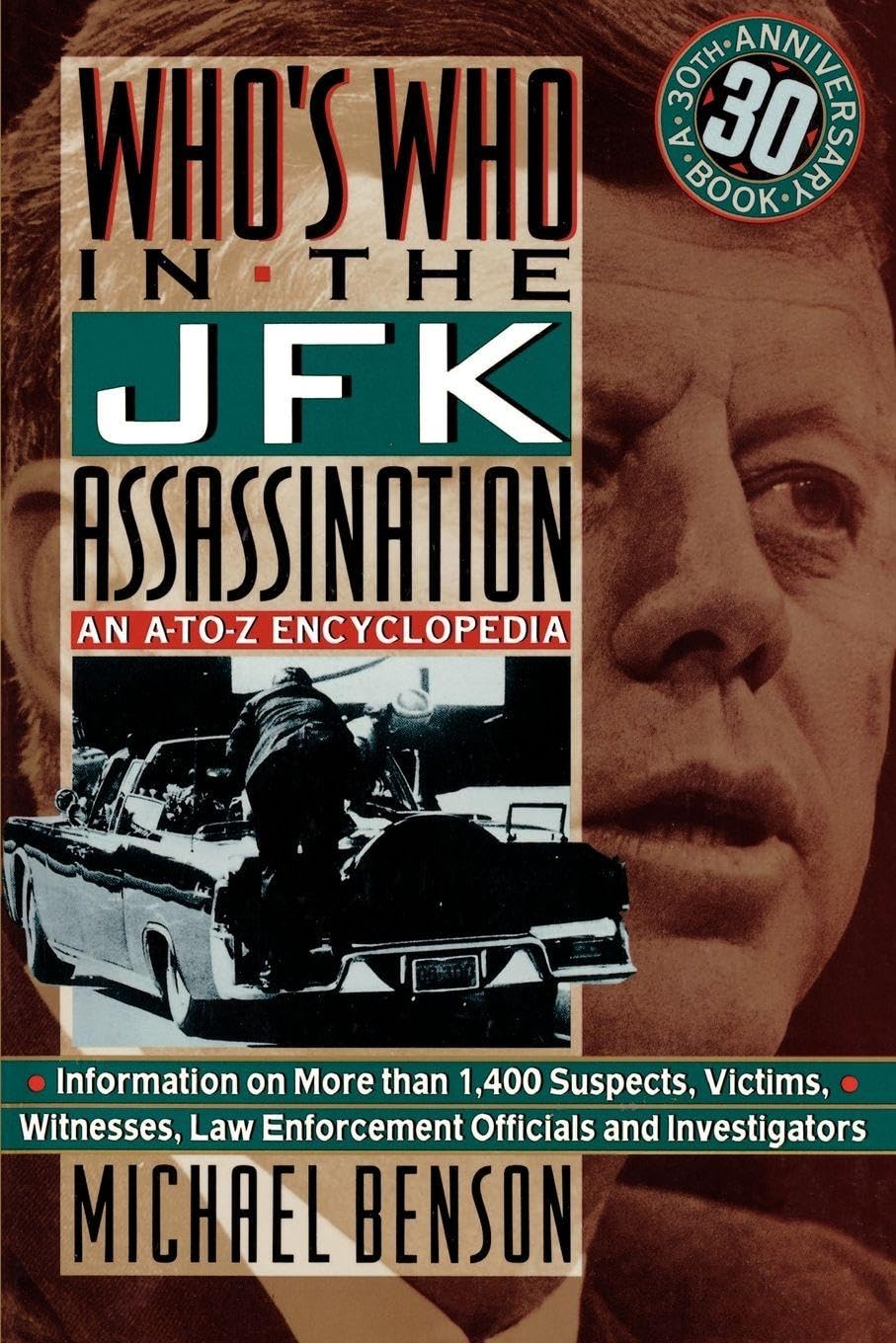 Who's Who in the JFK Assassination: An A-To-Z Encyclopedia