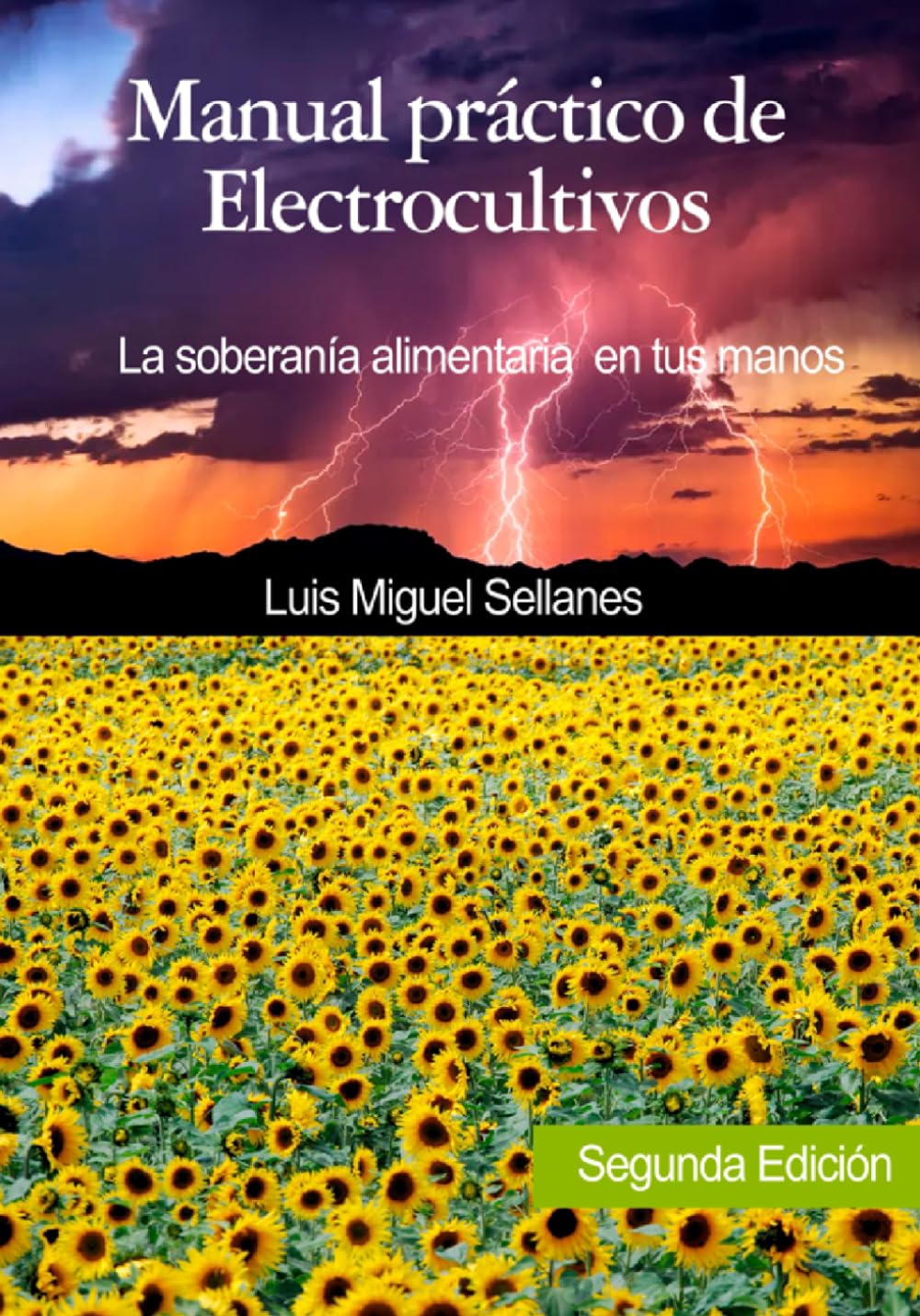 Manual práctico de Electrocultivos Segunda Edición: La soberanía alimentaria en tus manos (Spanish Edition)      Paperback – November 4, 2024