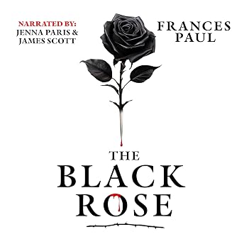 The Black Rose Audiobook by Frances Paul episode artwork