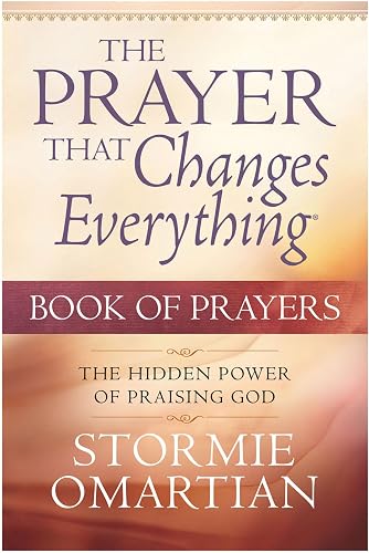 The Prayer That Changes Everything Book Of Prayers