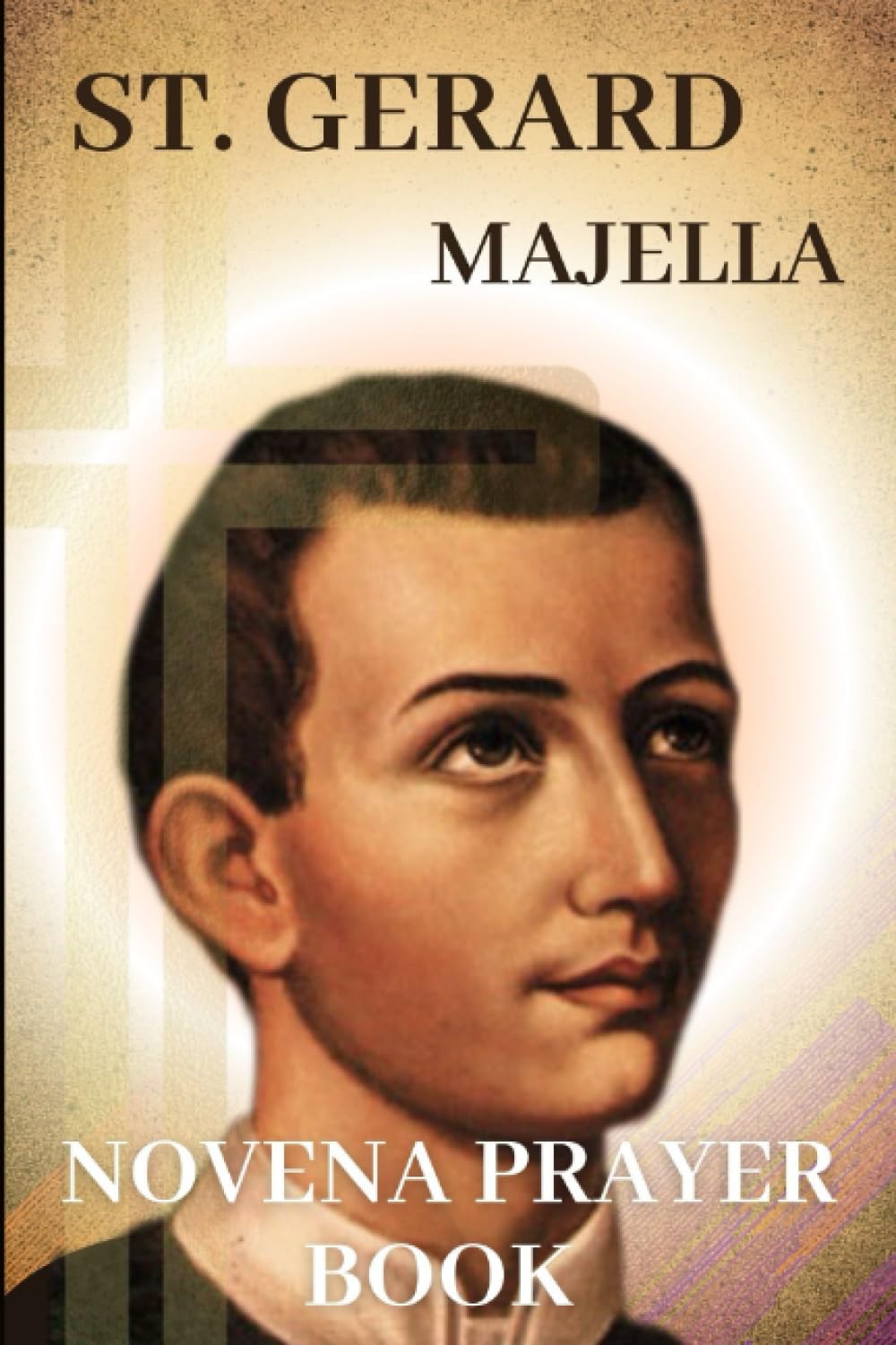 St. Gerard Majella Novena prayer book The powerful catholic novena