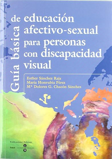Guía básica de educación afectivo-sexual para personas con discapacidad visual
