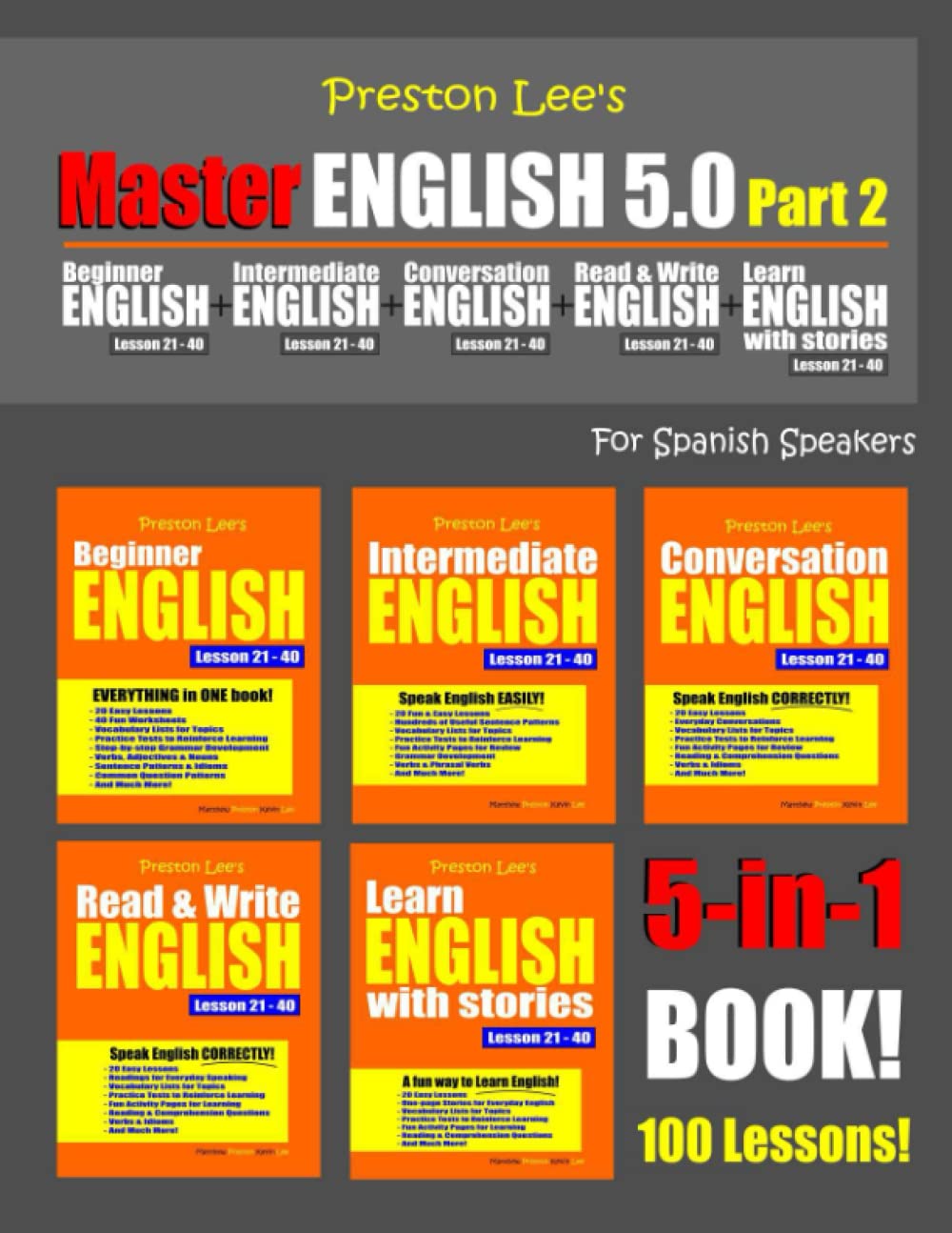 Preston Lee’s Master English 5.0 - Part 2 For Spanish Speakers (Preston Lee's English For Spanish Speakers)