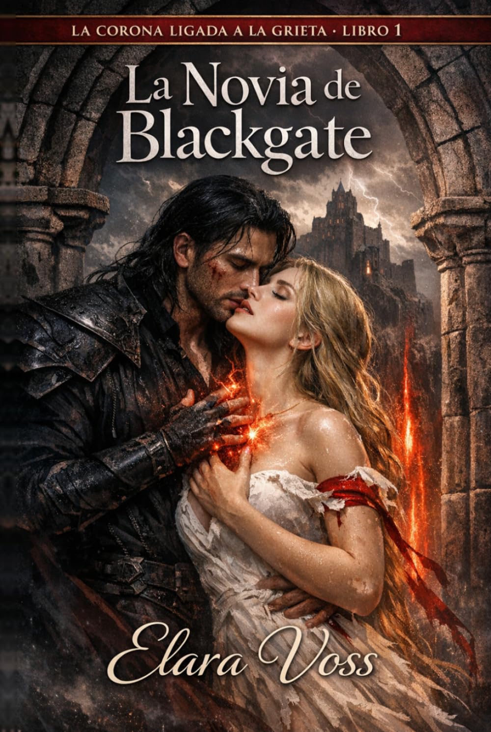 La Novia de Blackgate (La Corona Ligada a la Grieta)