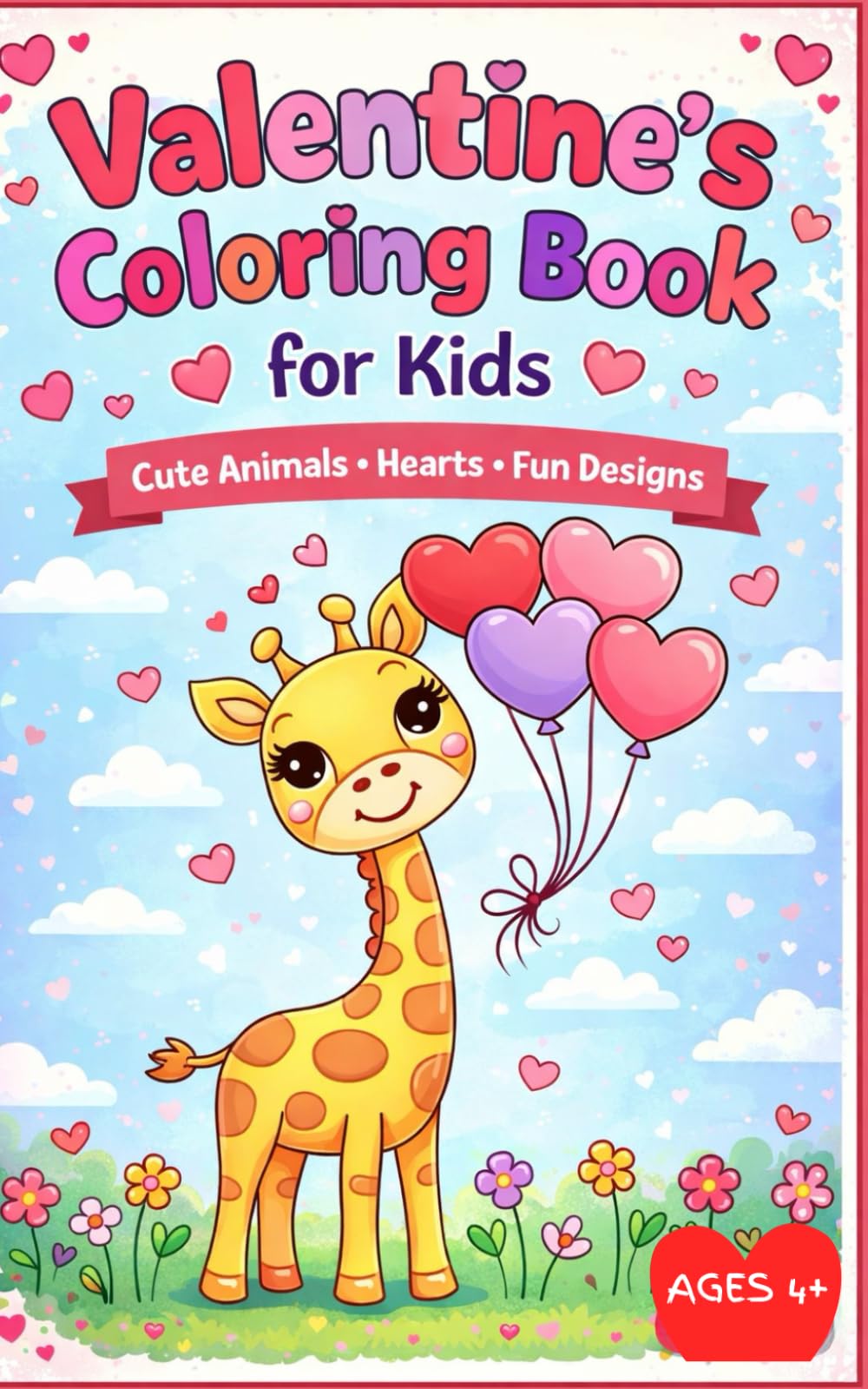 Valentine's Coloring Book for Kids: Cute Animals, Hearts, Fun Designs