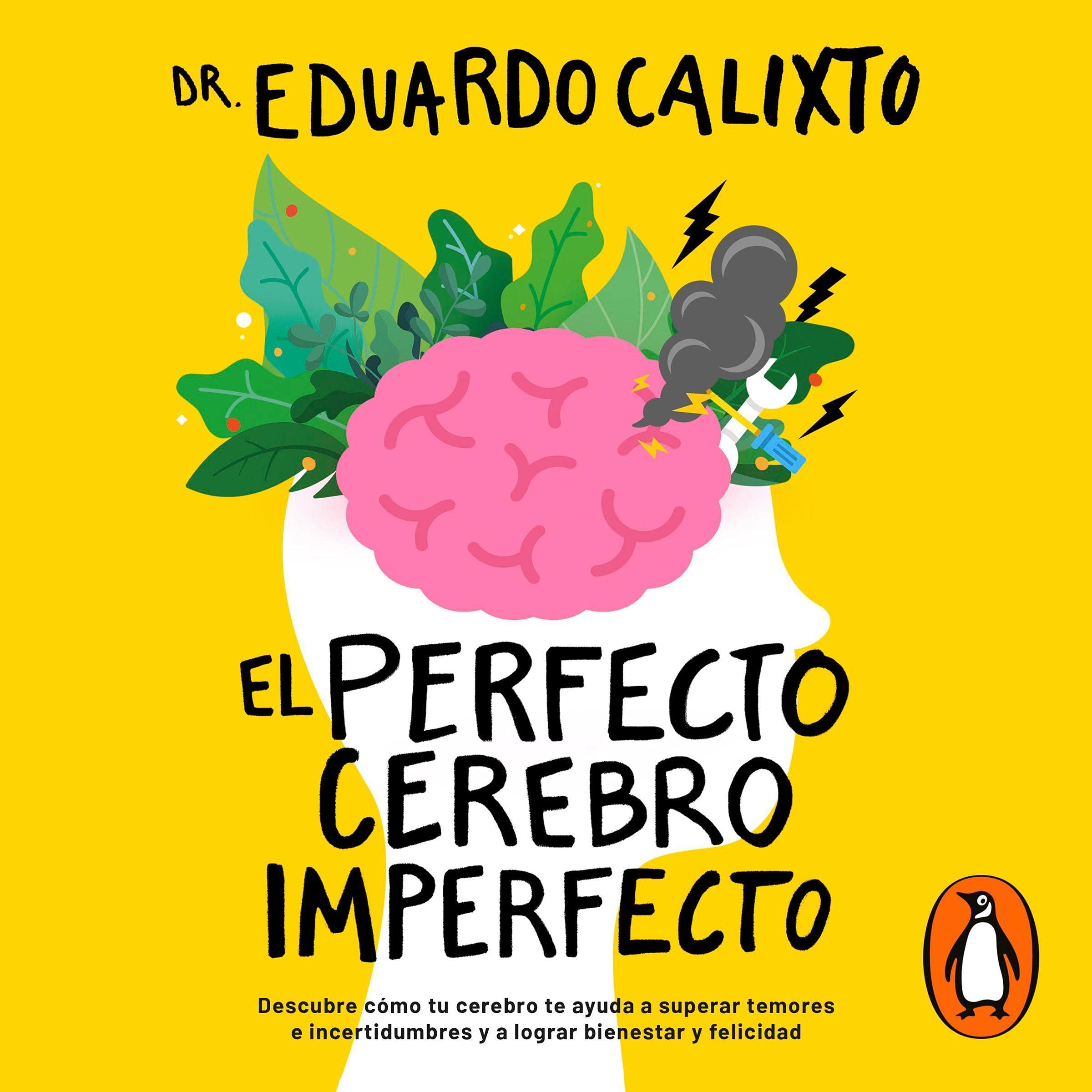 Cover art for El perfecto cerebro imperfecto [The Perfect Imperfect Brain]