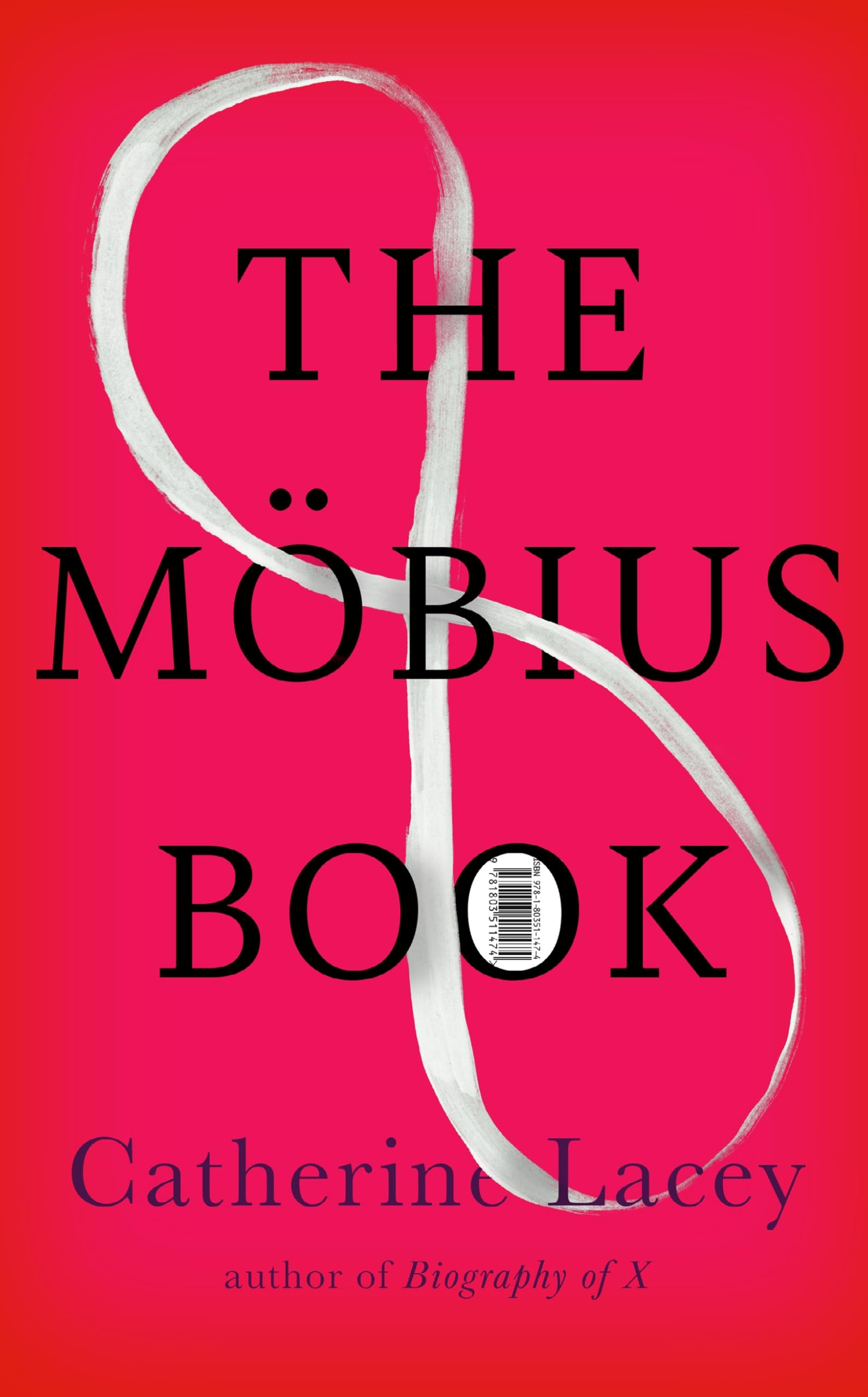 Catherine Lacey The Mobius Book Hardback White