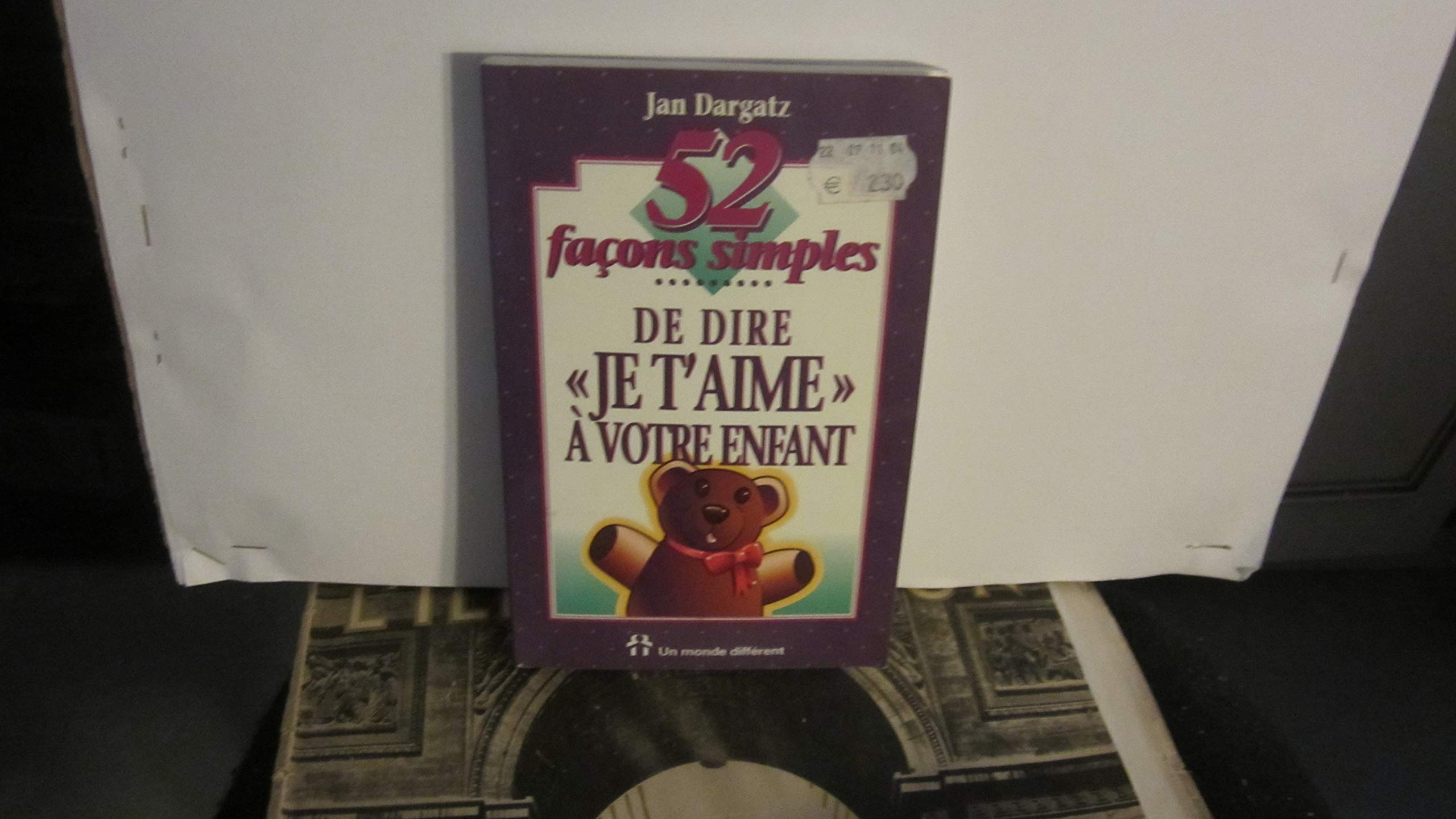 52 facons simples dire je t'aime.. enfant DARGATZ, JAN