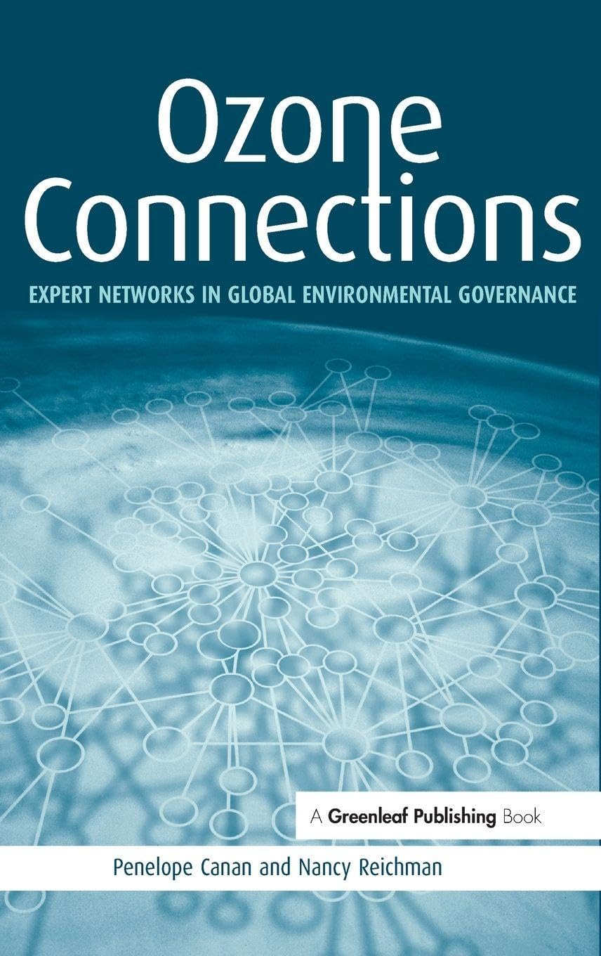 Buy Ozone Connections: Expert Networks in Global Environmental Governance — BookShops.in