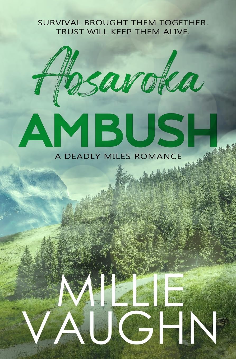 Absaroka Ambush: Deadly Miles Book 1 (A Small-Town Romantic Suspense)