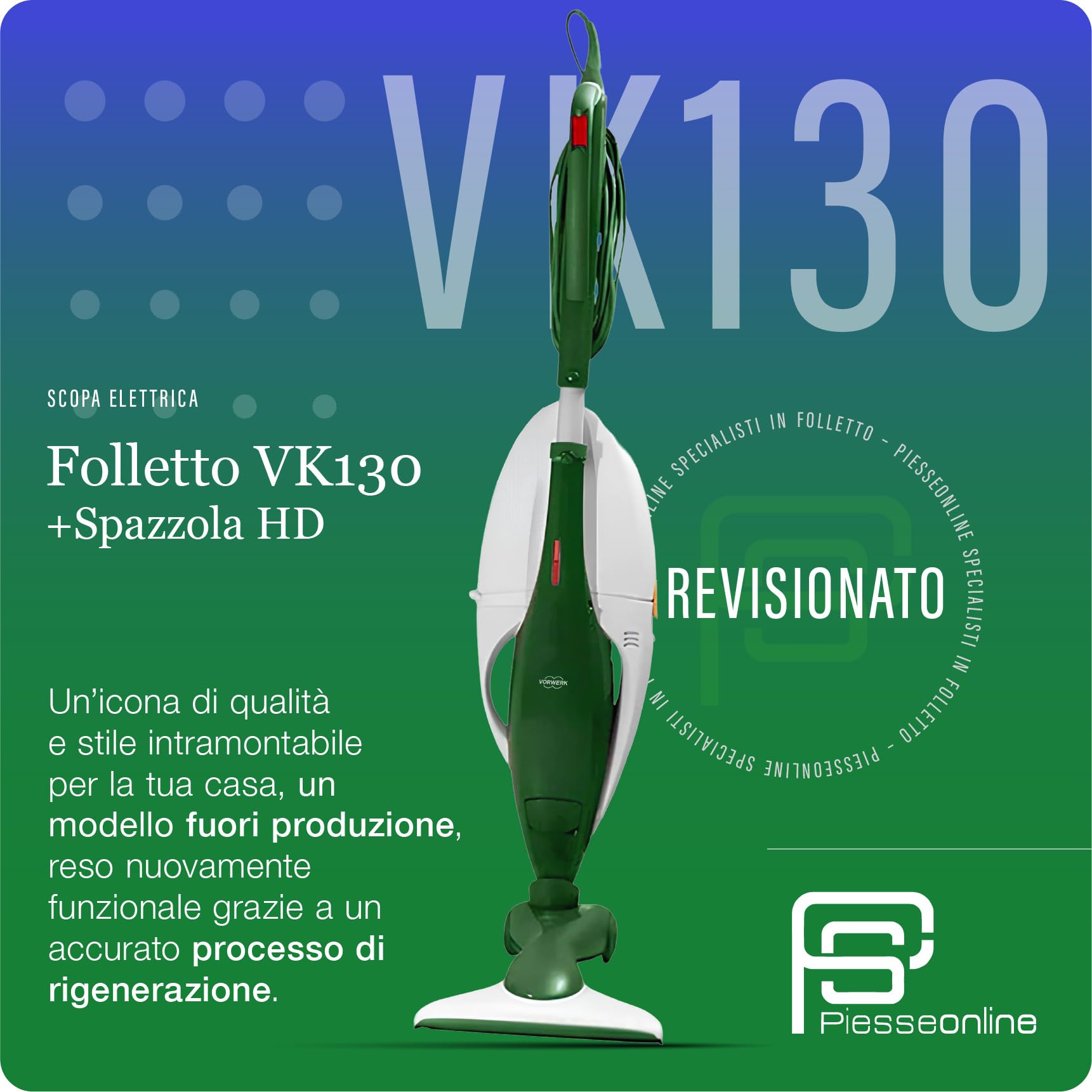 Aspirapolvere Folletto VK130 -REVISIONATA- + Spazzola HD CON RUOTE, Ideale Per Tutti i Pavimenti, Cavo Estraibile 7m, 3 Velocità, Filtro HEPA, Igienizzato e Pronto all’Uso, SOLO ASPIRAPOLVERE