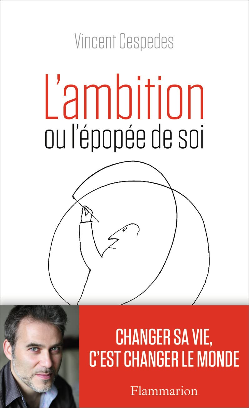 L'Ambition: ou l'épopée de soi