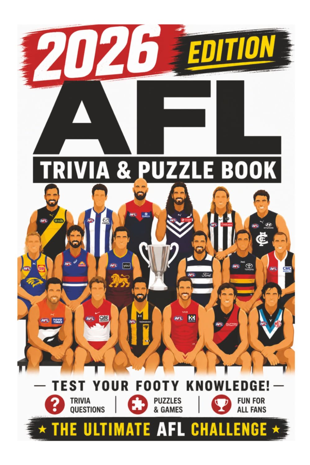 AFL Trivia & Puzzle Book - 2026 Edition: The Ultimate AFL Challenge For Ultimate AFL Fans