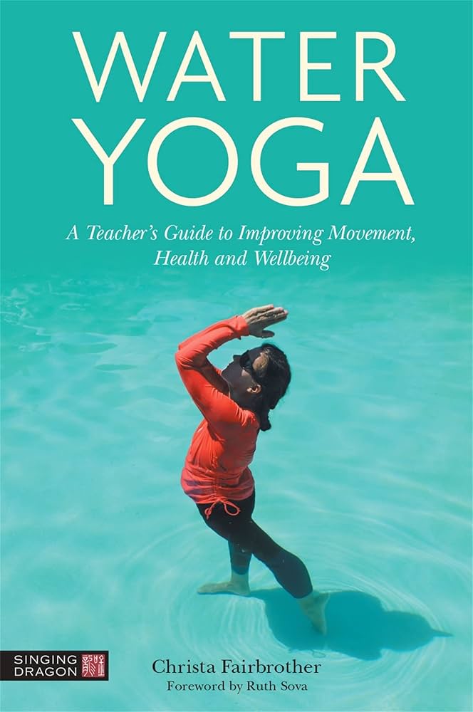 Water Yoga: Fairbrother, Christa: 9781839972850: Amazon.com