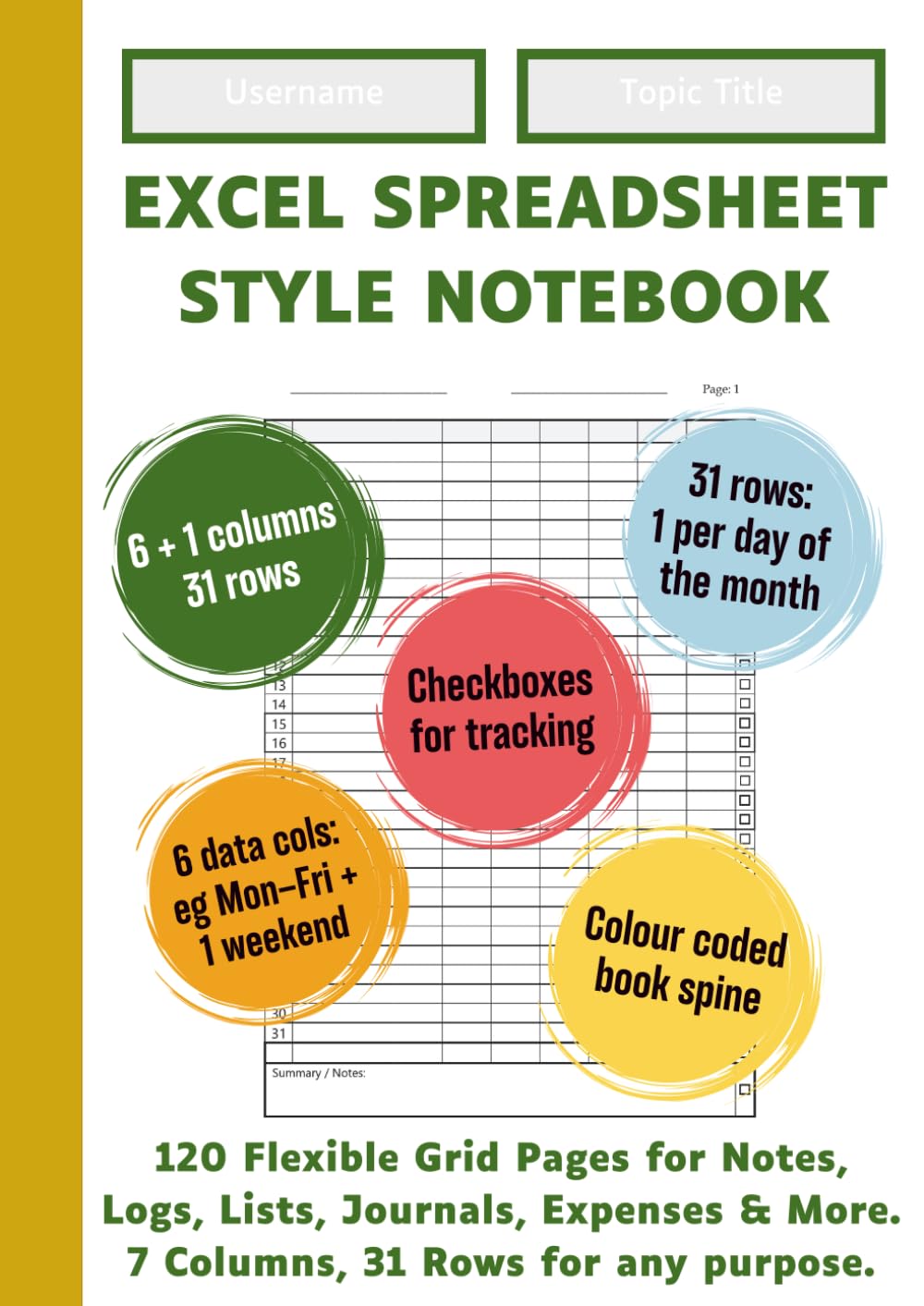 Excel Spreadsheet Style Notebook – Yellow Spine | 120 flexible grid pages with 7 columns and 31 rows | For Notes, Logs, Lists, Journals, Expenses & ... | Colour-Coded Spine | Log Book Diary