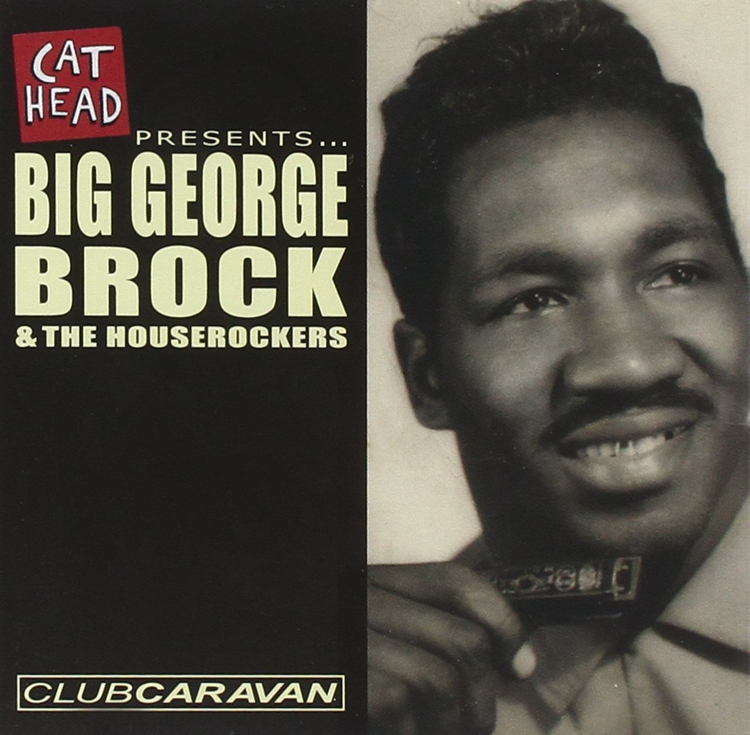 Club Caravan [Audio CD] Big George Brock & Houserockers