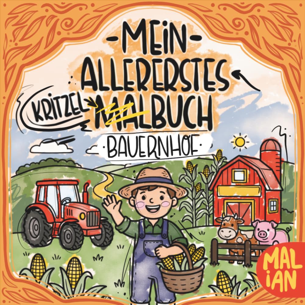 Mein allererstes Kritzel-Malbuch: Bauernhof: Kritzel- und Malbuch für Kleinkinder ab 1 Jahr – Malen & Kritzeln | Bauernhof (Meine allerersten Kritzel- und Malbücher)