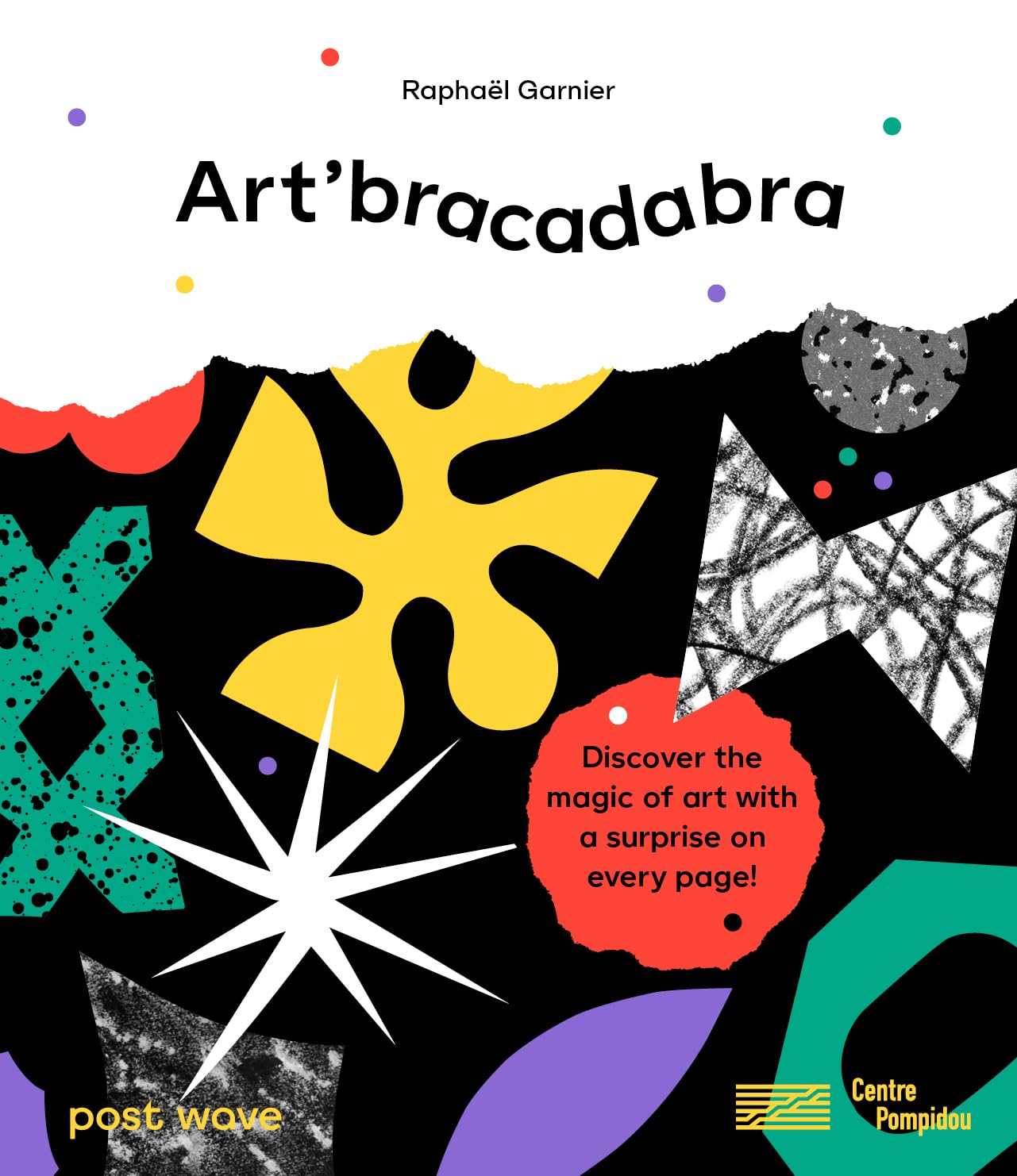 Art'bracadabra: Discover the Magic of Art with a Surprise on Every Page