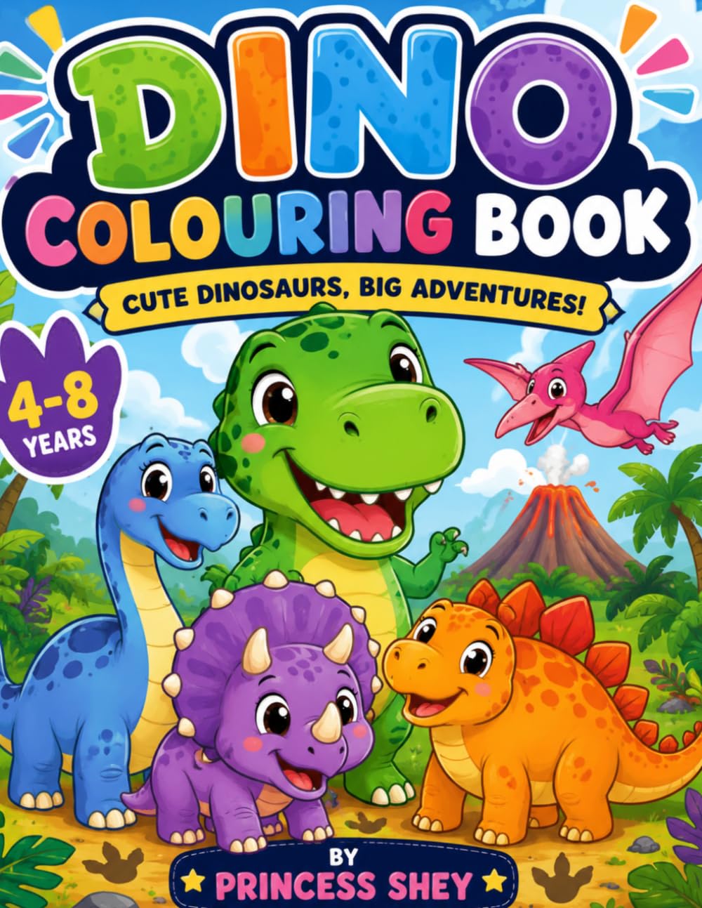 Dino Colouring Book: Cute Dinosaurs, Big Adventures!