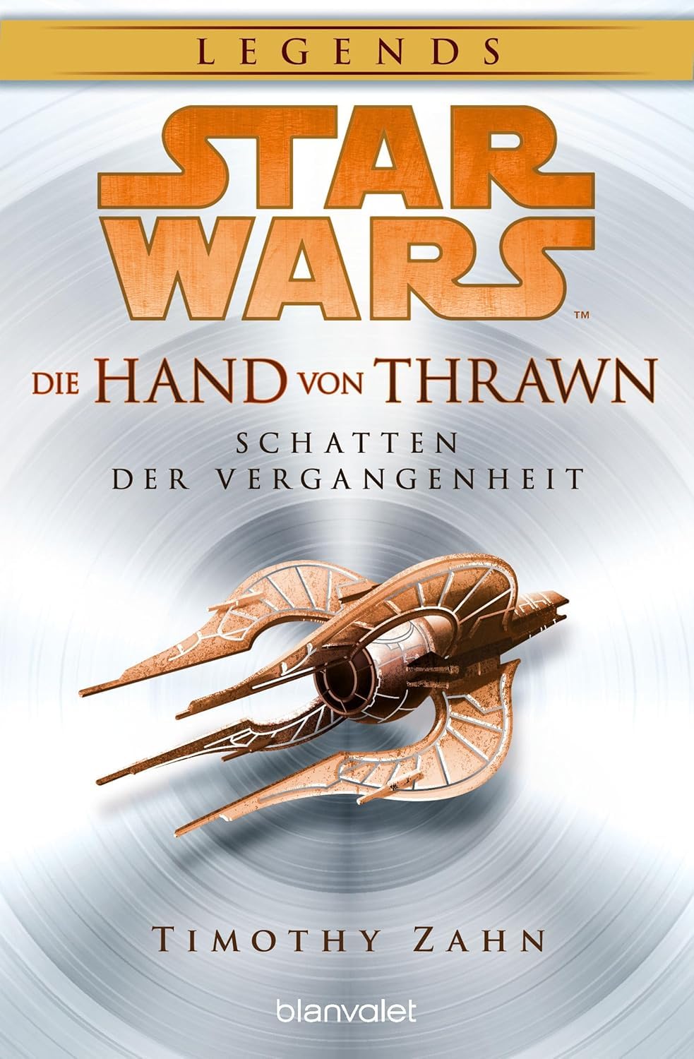 Star Wars™ Die Hand von Thrawn Reihe Schatten der Vergangenheit, Blick in die Zukunft, Der Zorn des Admirals