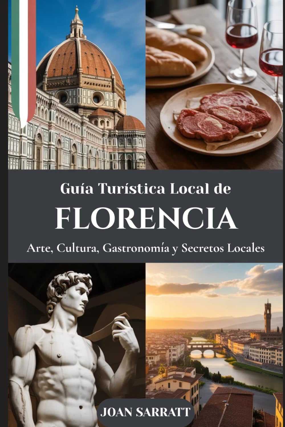 Guía Turística Local de Florencia: Arte, Cultura, Gastronomía y Secretos Locales