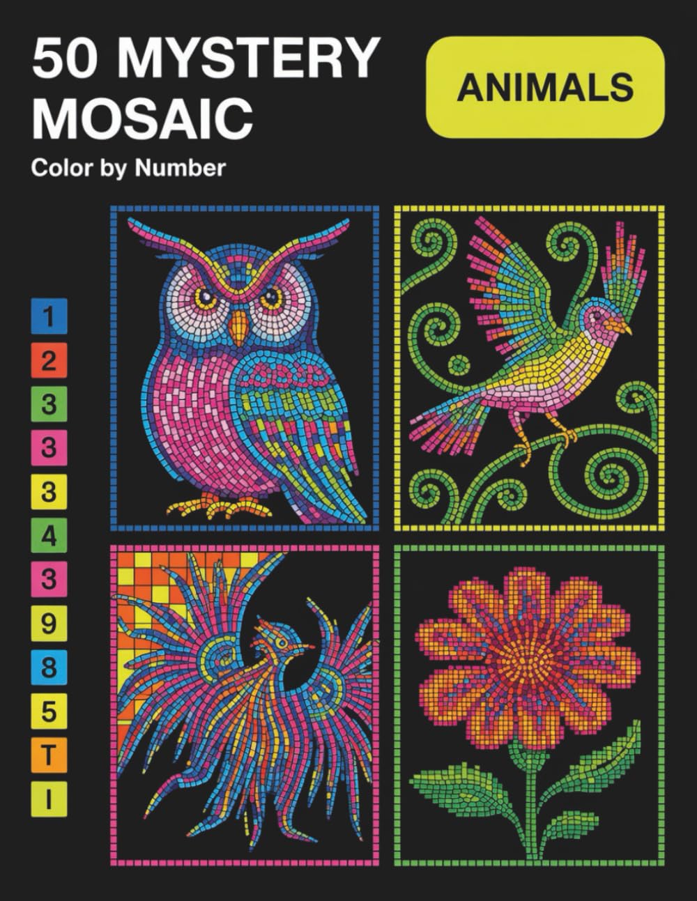 Mystery Mosaic Color by Number: A Relaxing Color by Number Book Featuring Stunning Mosaic Patterns