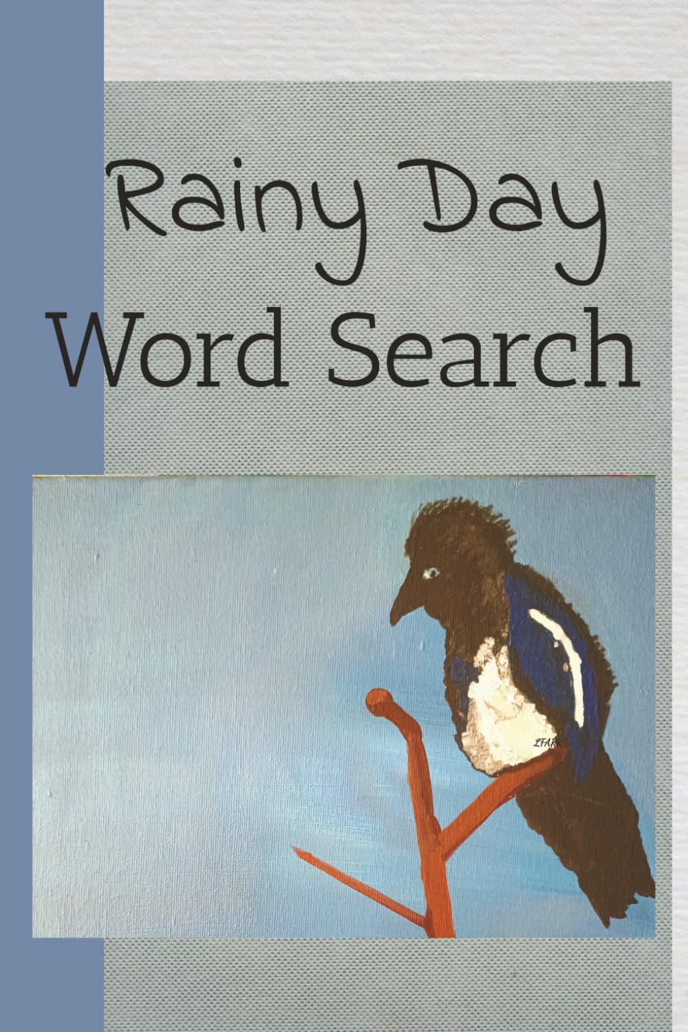Rainy Day Word Search: Rainy Day Word Search: Word Search Puzzles for Relaxing | Help Quiet the Mind, Relax, and Recharge | 6x9 inches, 106 Pages | 50+ Puzzles | Solutions Included