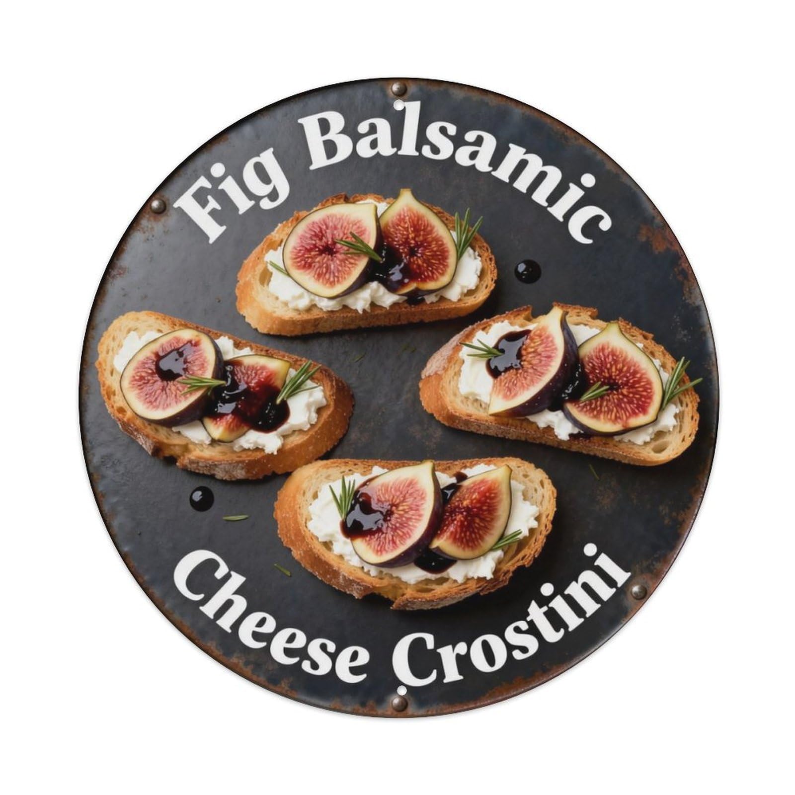 Fig Balsamic Goat Cheese Crostini Metal Tin Sign Plaque