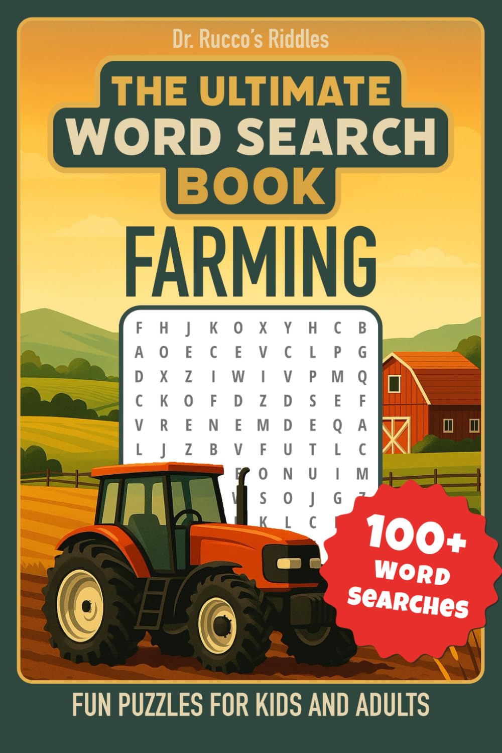 The Ultimate Farming Word Search Book: 100+ Fun Puzzles for Adults and Kids – A Great Gift for Gardeners, Homesteaders, and Farm Lovers (Dr. Rucco’s