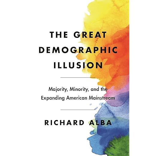 The Great Demographic Illusion: Majority, Minority, and the Expanding American Mainstream