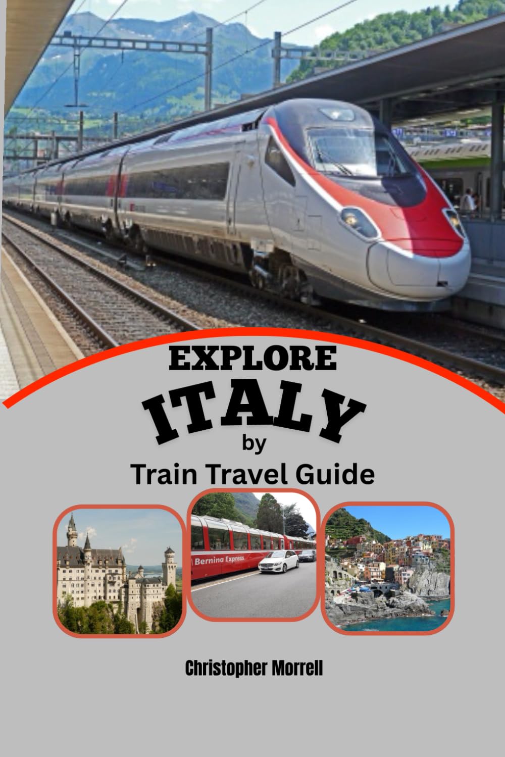 Explore Italy by Train Travel Guide: Custom Itineraries, Transportation Tips, and Advice for Rome, Venice, Florence, the Amalfi Coast, Sicily, and More.