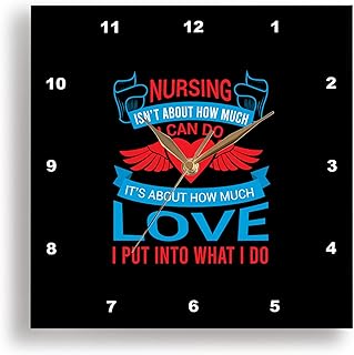 3dRose Nursing is not About How Much I can do, it is About How Much Love... 10x10 Wall Clock