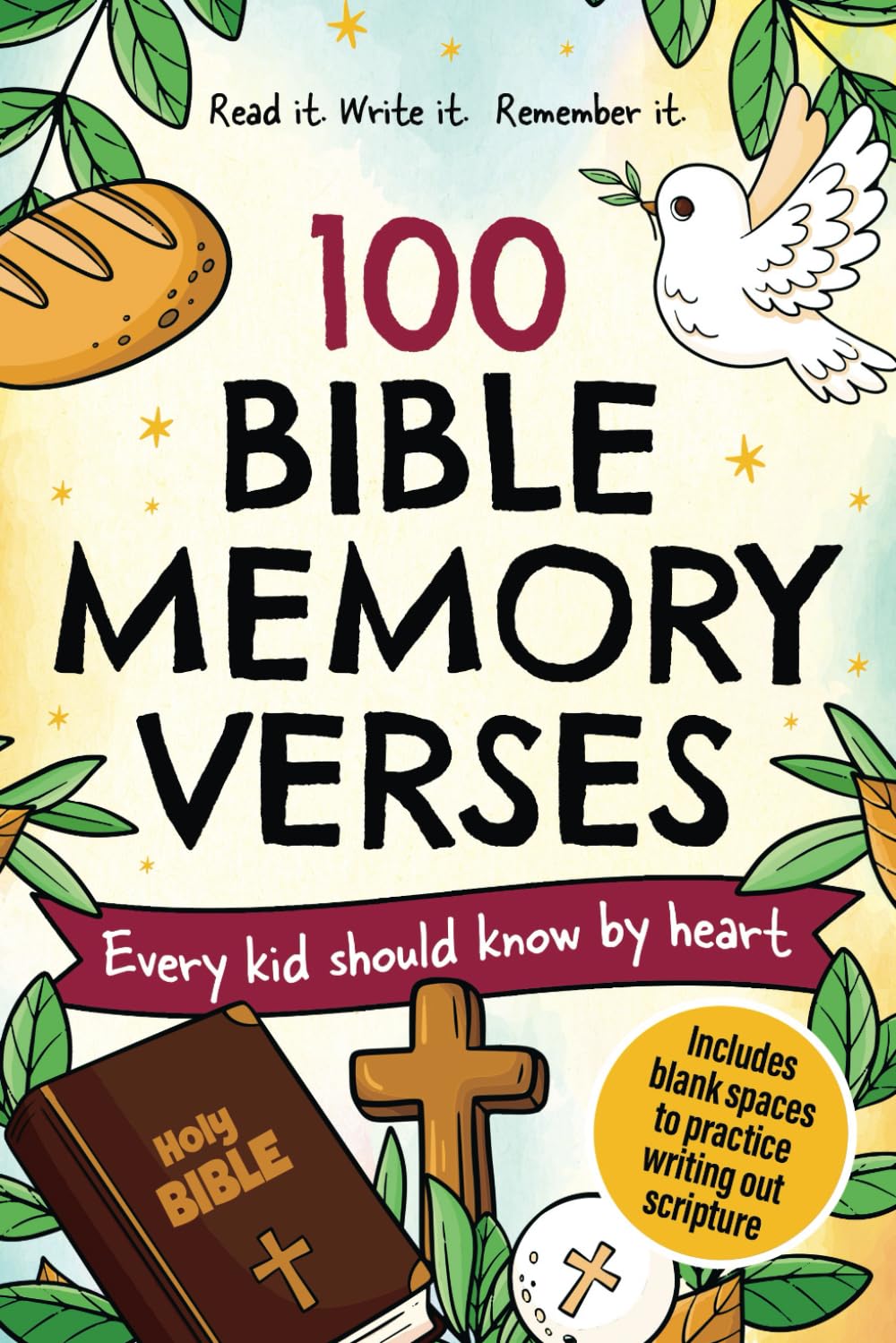 100 Bible Memory Verses: Every Kid Should Know by Heart