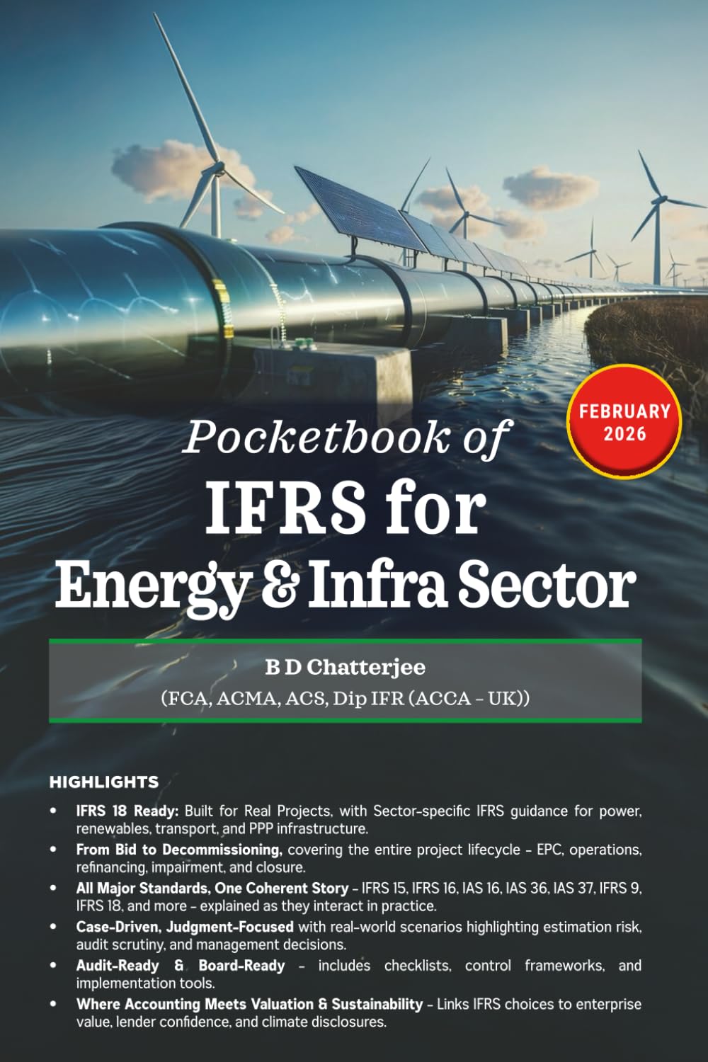 Pocketbook of IFRS for Energy & Infrastructure Sector: A Practical, Sector‑Focused Guide to Applying IFRS in Power, Energy, and Infrastructure Projects