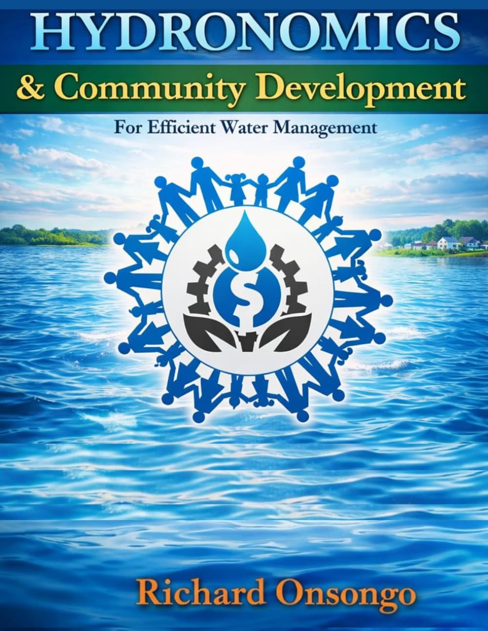 Hydronomics AND COMMUNITY DEVELOPMENT: For Efficient Water Management