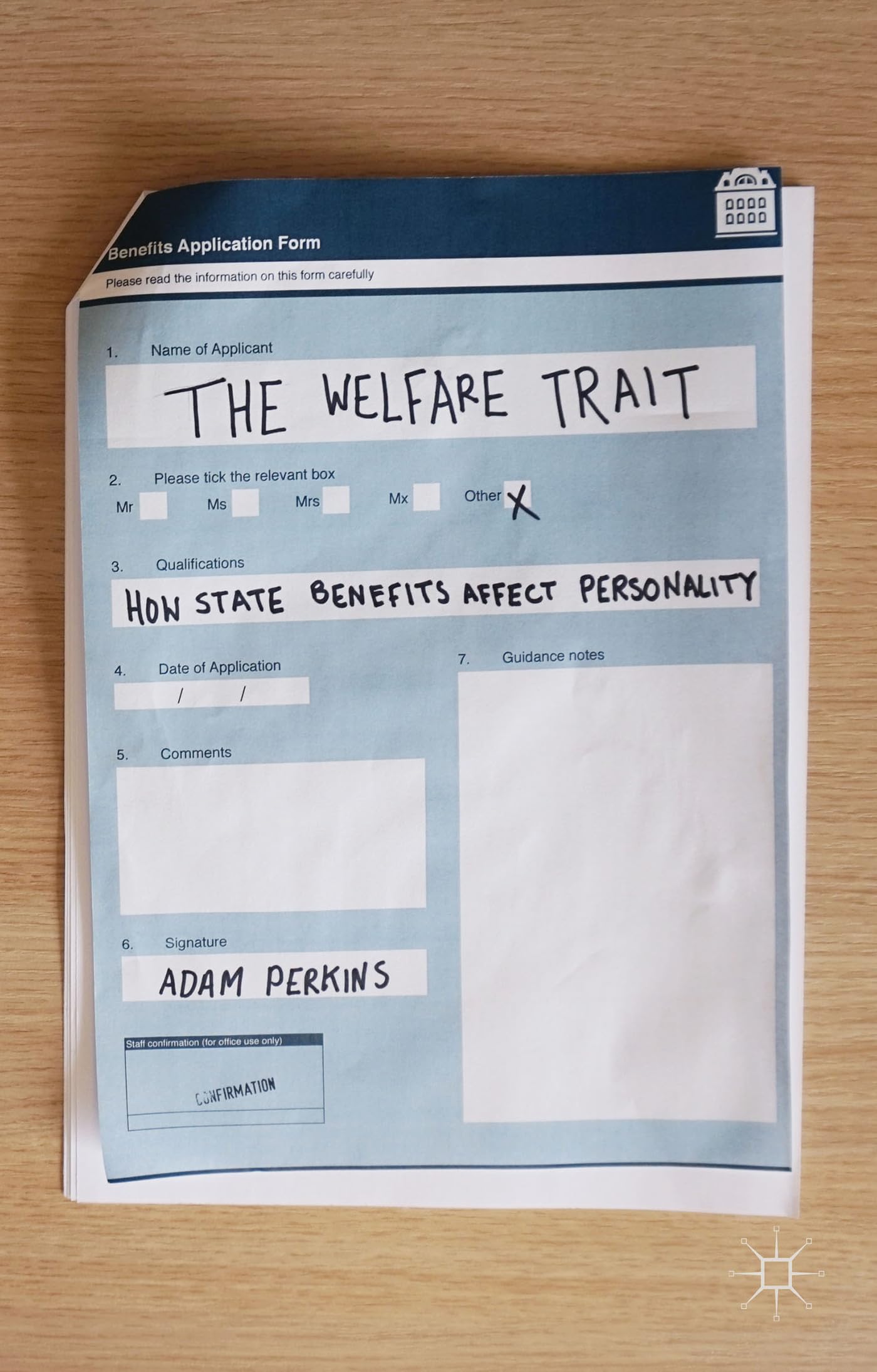 The Welfare Trait: How State Benefits Affect Personality,Adam Pe