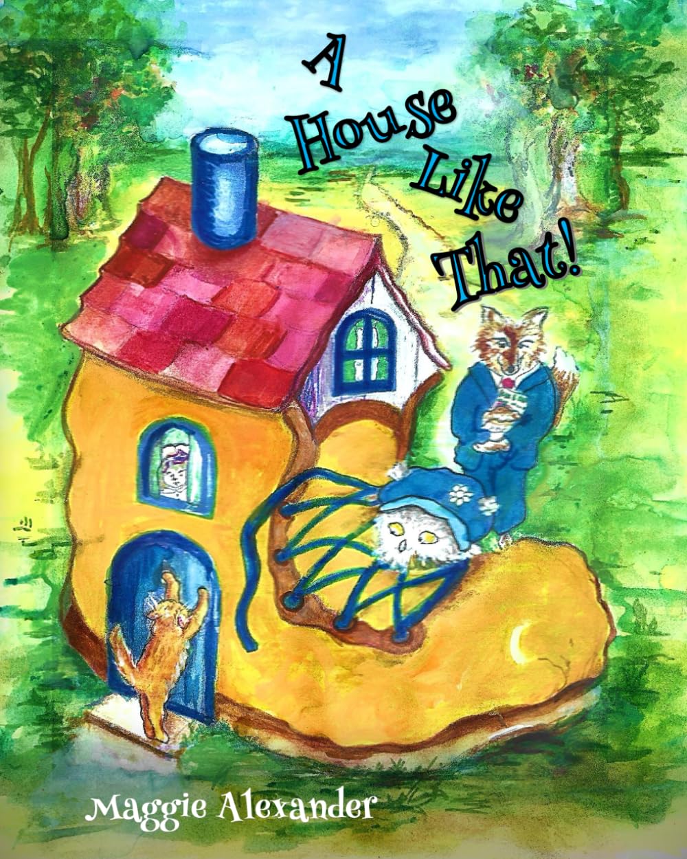 A House Like That! (Olive and Biscuit)