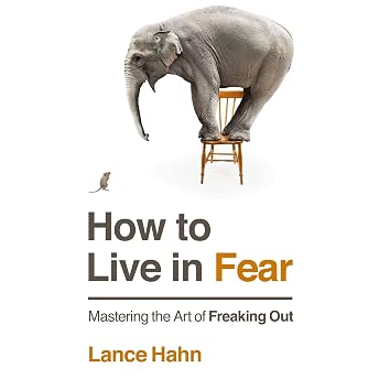 How to Live in Fear Audiobook by Lance Hahn episode artwork