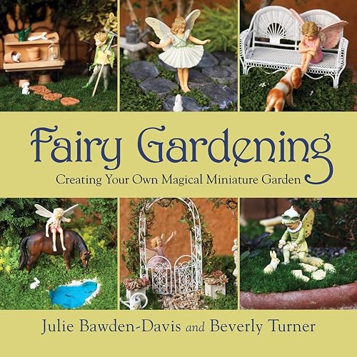 Fairy Gardening: Creating Your Own Magical Miniature Garden