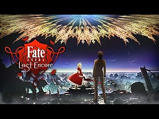 Fate/EXTRA Last Encore(dアニメストア)