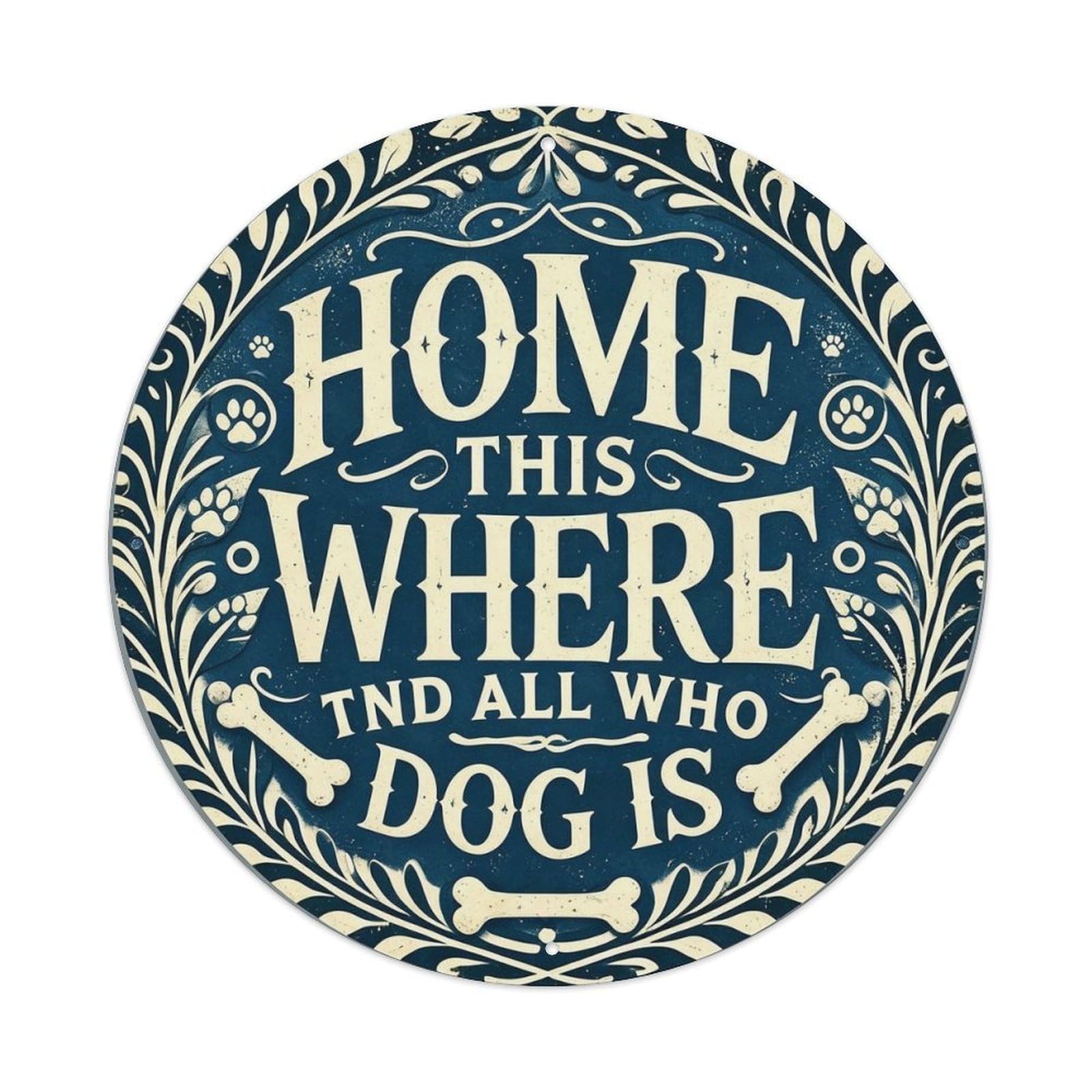 Home Is Where The Dog Is Metal Tin Sign Plaque