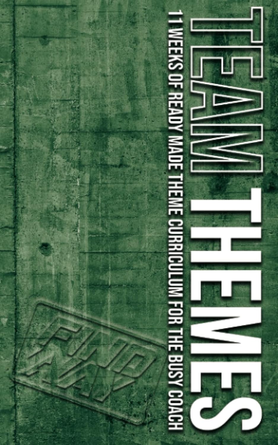 Team Themes Volume 2: 11 Weeks of Ready Made Theme Curriculum for the Busy Coach