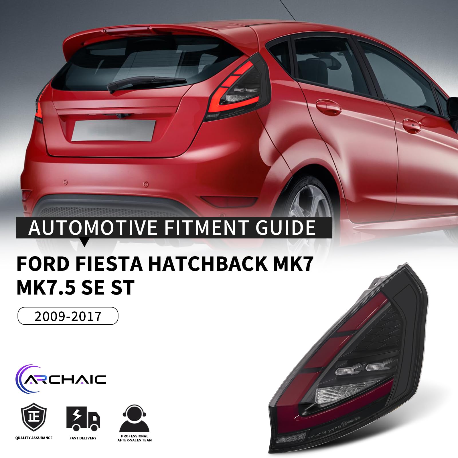 Archaic Posteriori Per Ford Fiesta Hatchback MK7/MK7.5 SE/ST 2009-2017 | LED luci Fari Posteriori con sequenziali,animazione DRL,Con E-Mark