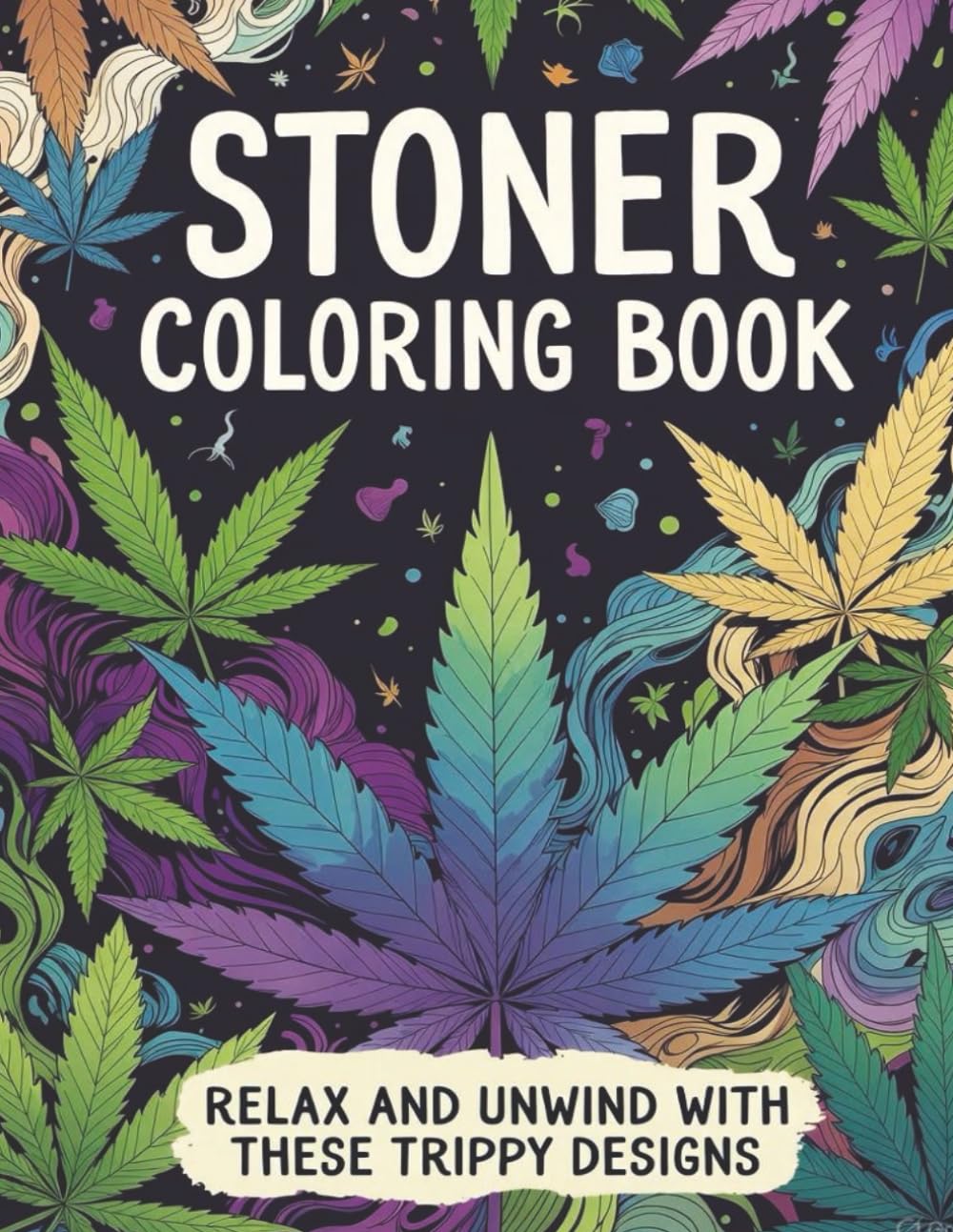 Stoner Coloring Book: Unwind and spark creativity.