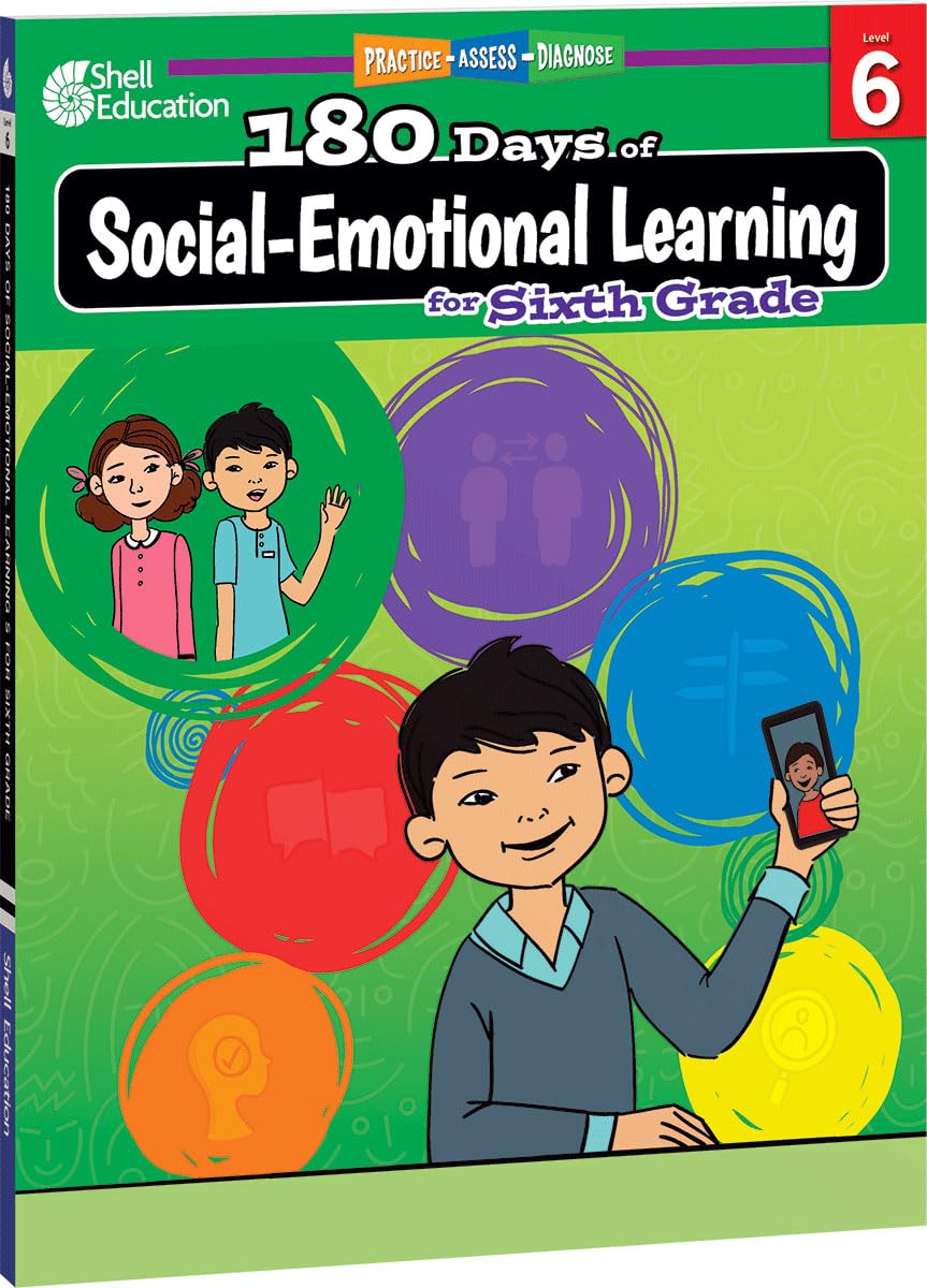 180 Days: Social-Emotional Learning for 6th Grade Practice Workbook for Classroom and Home, Cool and Fun Practice Created by Teachers