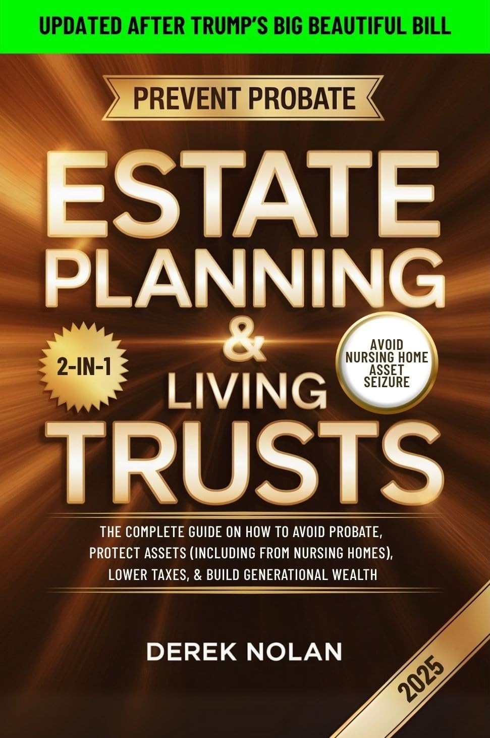 Estate Planning & Living Trusts for Everyday Families: The Complete Guide On How To Avoid Probate, Protect Assets (Including from Nursing Homes), Lower Taxes, & Build Generational Wealth