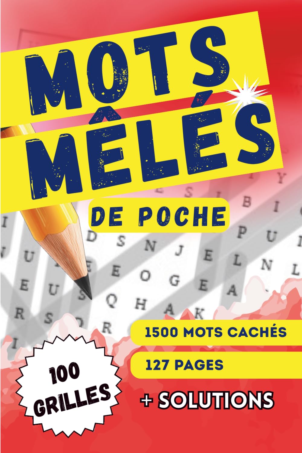 mots mêlés de poche: mots mêlés pour adultes | mots mêlés seniors | format de poche | 1500 mots cachés | 100 grilles et solutions | mots mêlés de vacances |
