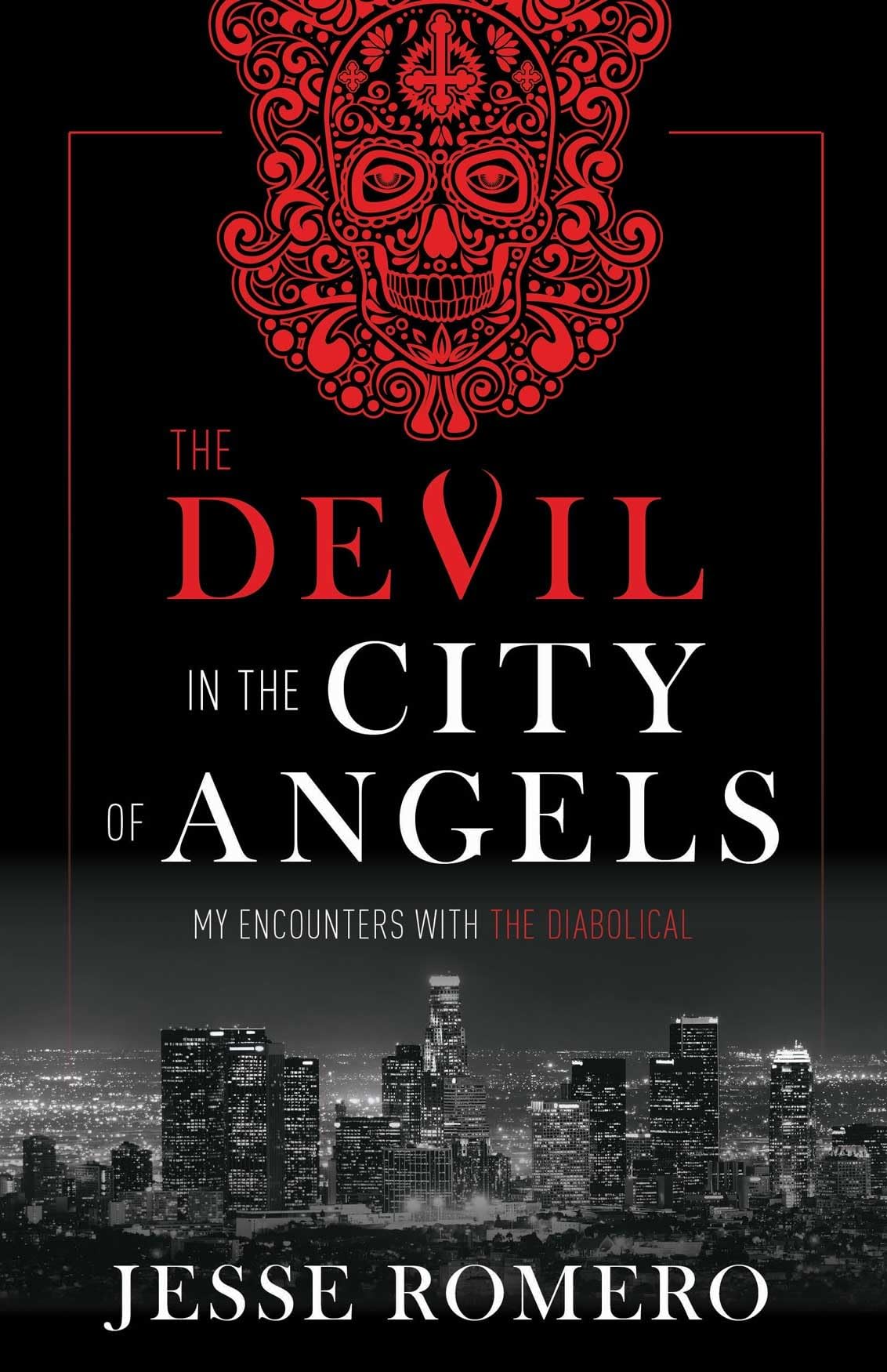 Buy The Devil in the City of Angels: My Encounters With the Diabolical — BookShops.in