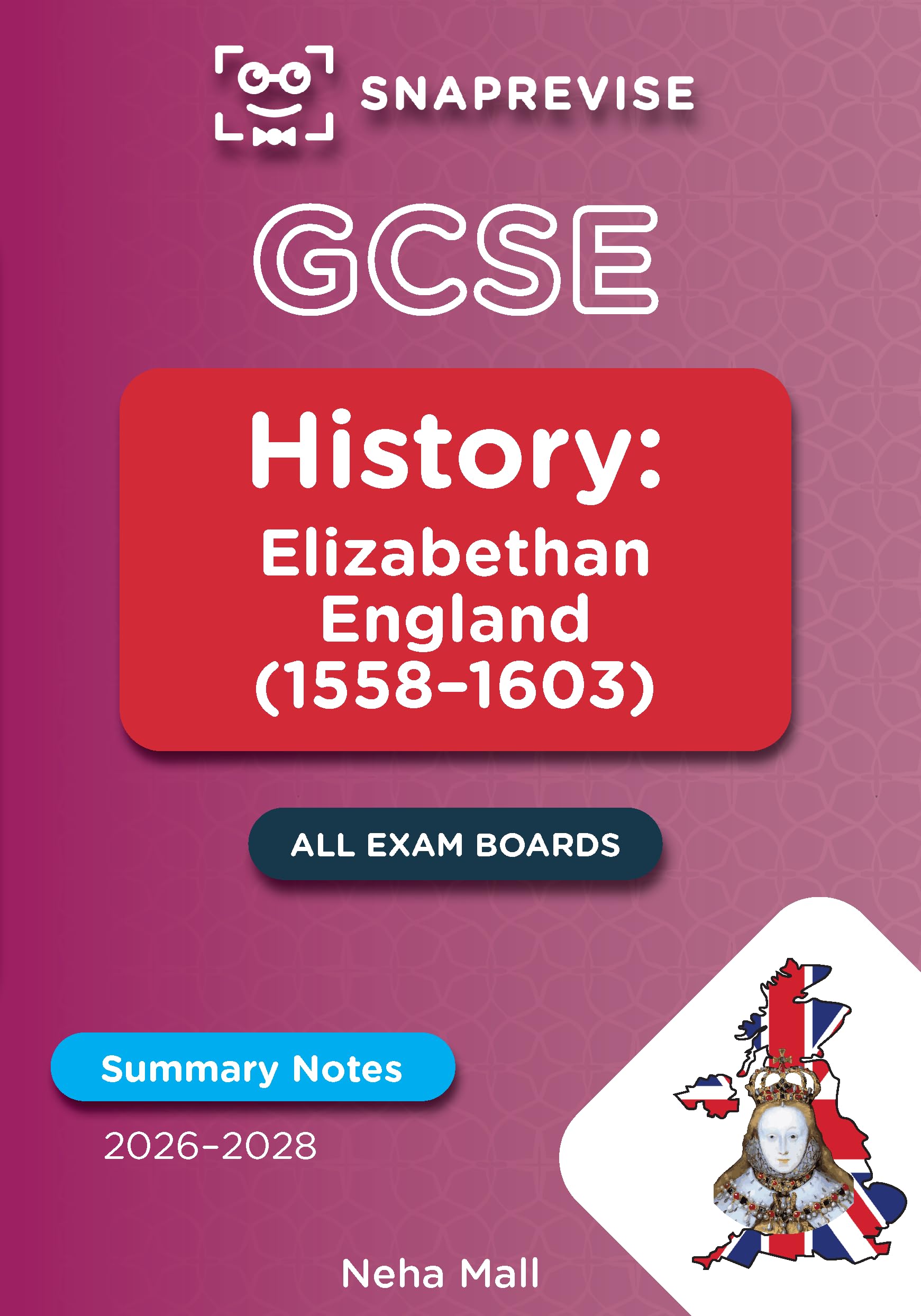 SnapRevise GCSE History Summary Notes: Elizabethan England