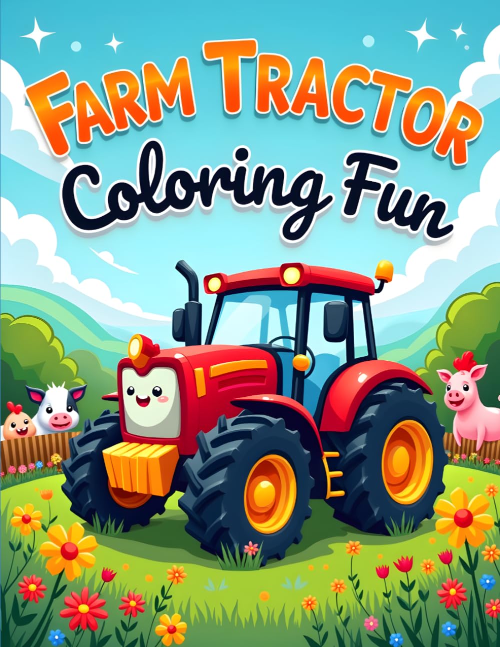 Farm Tractor Coloring Fun: Perfect Birthday Gift For Children Who Love Tractor